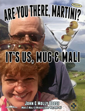 Are You There, Martini? It'S Us, Mug & Mali: Mug & Mali'S Miscellany Volume 46