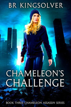 Chameleon'S Challenge (Chameleon Assassin Series) (Volume 3)