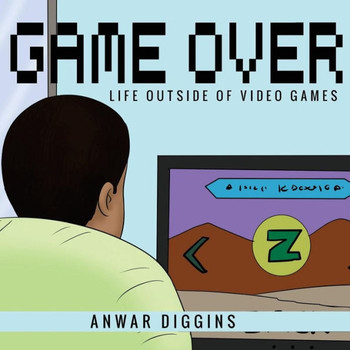 Game Over: Life Outside Of Video Games