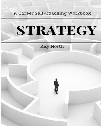 Strategy: A Career Self-Coaching Workbook