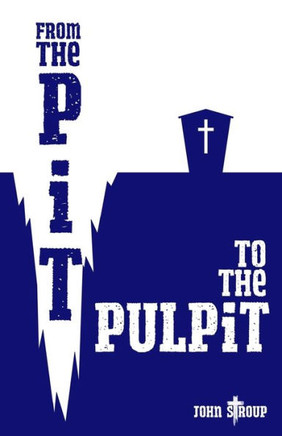 From The Pit To The Pulpit - 9780692153505 From The Pit To The Pulpit - 9780692153505