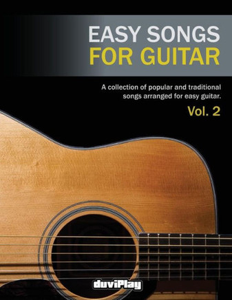 Easy Songs For Guitar. Vol 2 (Volume 2)