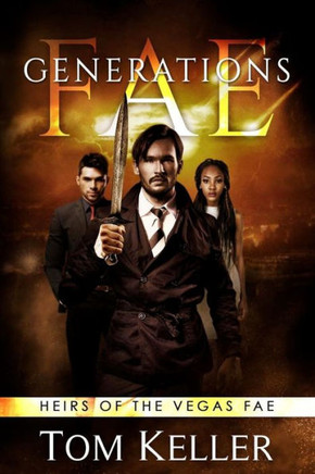 Fae: Generations (Heirs Of The Vegas Fae)