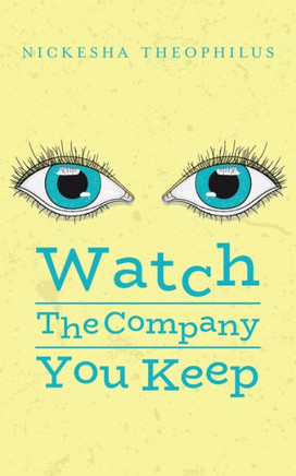 Watch The Company You Keep