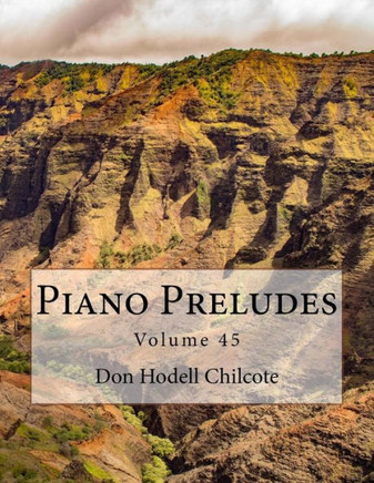 Piano Preludes Volume 45