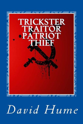 Trickster Traitor Patriot Thief