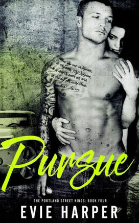 Pursue (Portland Street Kings) (Volume 4)