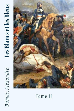 Les Blancs Et Les Bleus: Tome Ii (French Edition)