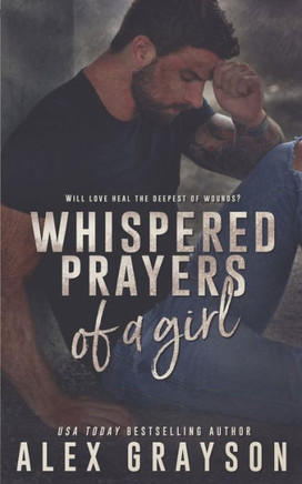 Whispered Prayers Of A Girl