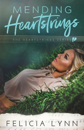 Mending Heartstrings (Heartstrings Series) (Volume 2)