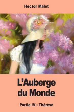 L'Auberge Du Monde: Partie Iv : Th??e (French Edition)