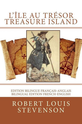 L'?e Au Tr?or / Treasure Island: Edition Bilingue Fran?is-Anglais / Bilingual Edition French-English