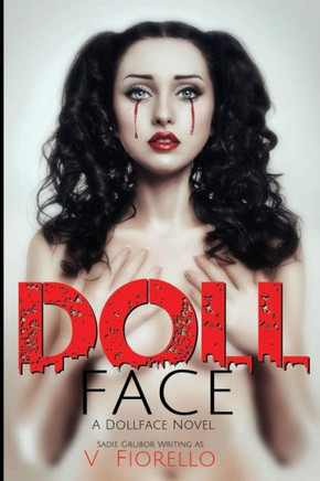 Doll Face: A Doll Face Novel (Volume 1)