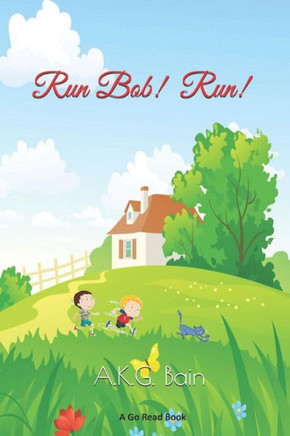 Run Bob! Run!