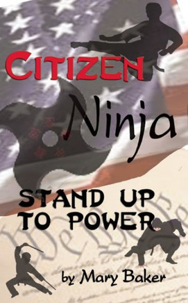 Citizen Ninja: Stand Up To Power