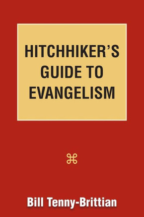 Hitchhiker's Guide To Evangelism