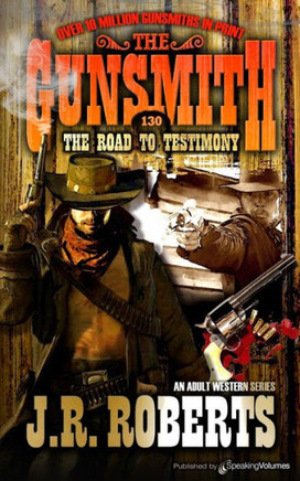 The Road To Testimony (The Gunsmith)