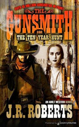 The Ten Year Hunt (The Gunsmith)