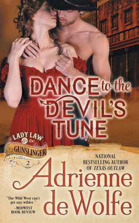 Dance To The Devil's Tune (Lady Law & The Gunslinger Series, Book 2)