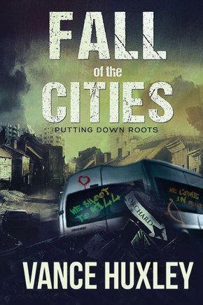 Fall Of The Cities - Putting Down Roots