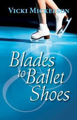 Blades To Ballet Shoes