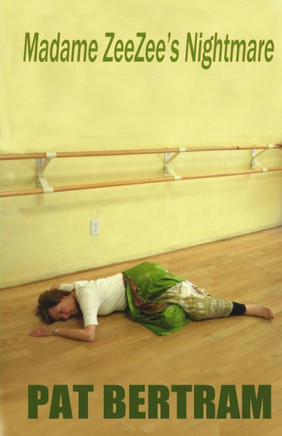 Madame Zeezee'S Nightmare