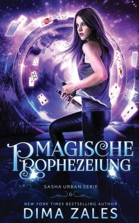 Magische Prophezeiung (Sasha Urban Serie) (German Edition)
