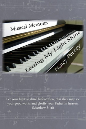 Letting My Light Shine: Musical Memoirs