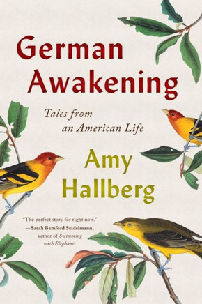 German Awakening: Tales From An American Life