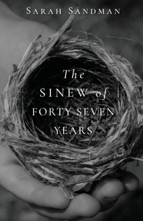 The Sinew Of Forty Seven Years