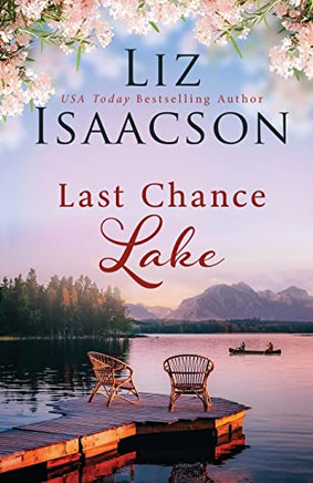 Last Chance Lake (Last Chance Ranch Romance)