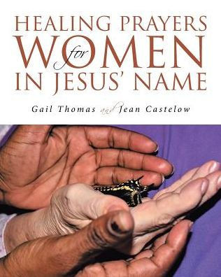 Healing Prayers For Women In Jesus' Name