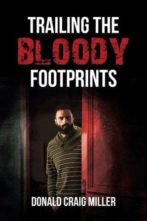 Trailing The Bloody Footprints