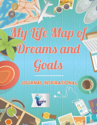 My Life Map Of Dreams And Goals | Journal Inspirational