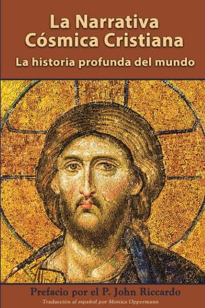 La Narrativa C?mica Cristiana: La Historia Profunda Del Mundo