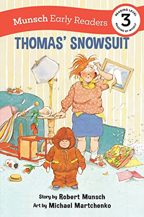 Thomas' Snowsuit Early Reader (Munsch Early Readers) - 9781773216577