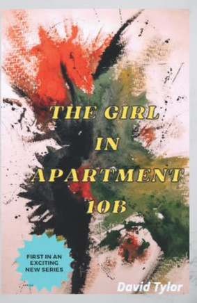 The Girl in Apartment 10B (The Apartment Murders)