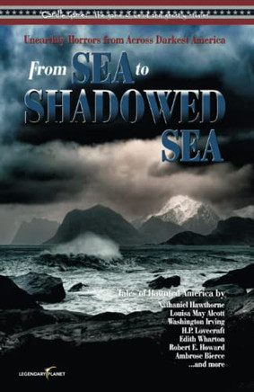 Candle Game:? From Sea to Shadowed Sea: Unearthly Horrors from Across Darkest America