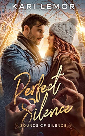 Perfect Silence: Sounds of Silence book 1