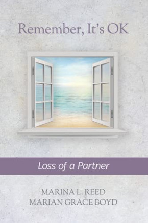 Remember, It's OK: Loss of a Partner