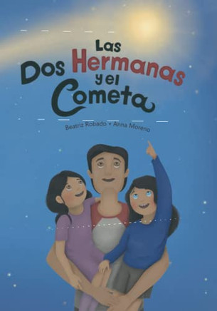 Las dos hermanas y el cometa (Spanish Edition)