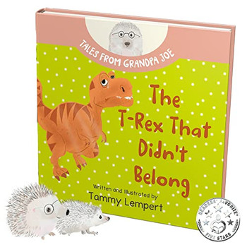 The T-Rex that Didn't Belong: A Children's Book About Belonging for Kids Ages 4-8 (Tales From Grandpa Joe)