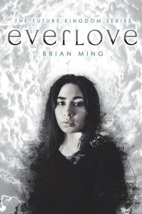The Future Kingdom: Everlove (The Future Kingdom Series)