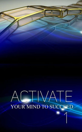Activate Your Mind To Succeed: I Was Cracked Out! (This Is My Story)
