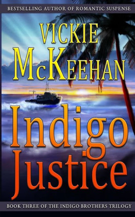 Indigo Justice (The Indigo Brothers Trilogy)
