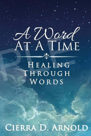 A Word At A Time: Healing Through Words