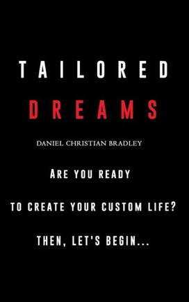 Tailored Dreams