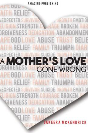 A Mother'S Love Gone Wrong