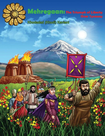 Mehregaan: The Triumph Of Liberty Over Tyranny