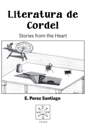Literatura De Cordel: Stories From The Heart